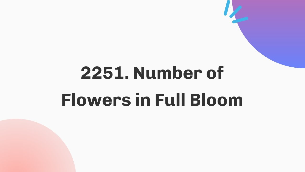2251. Number of Flowers in Full Bloom | October | C++ | Java | Python 3 ...