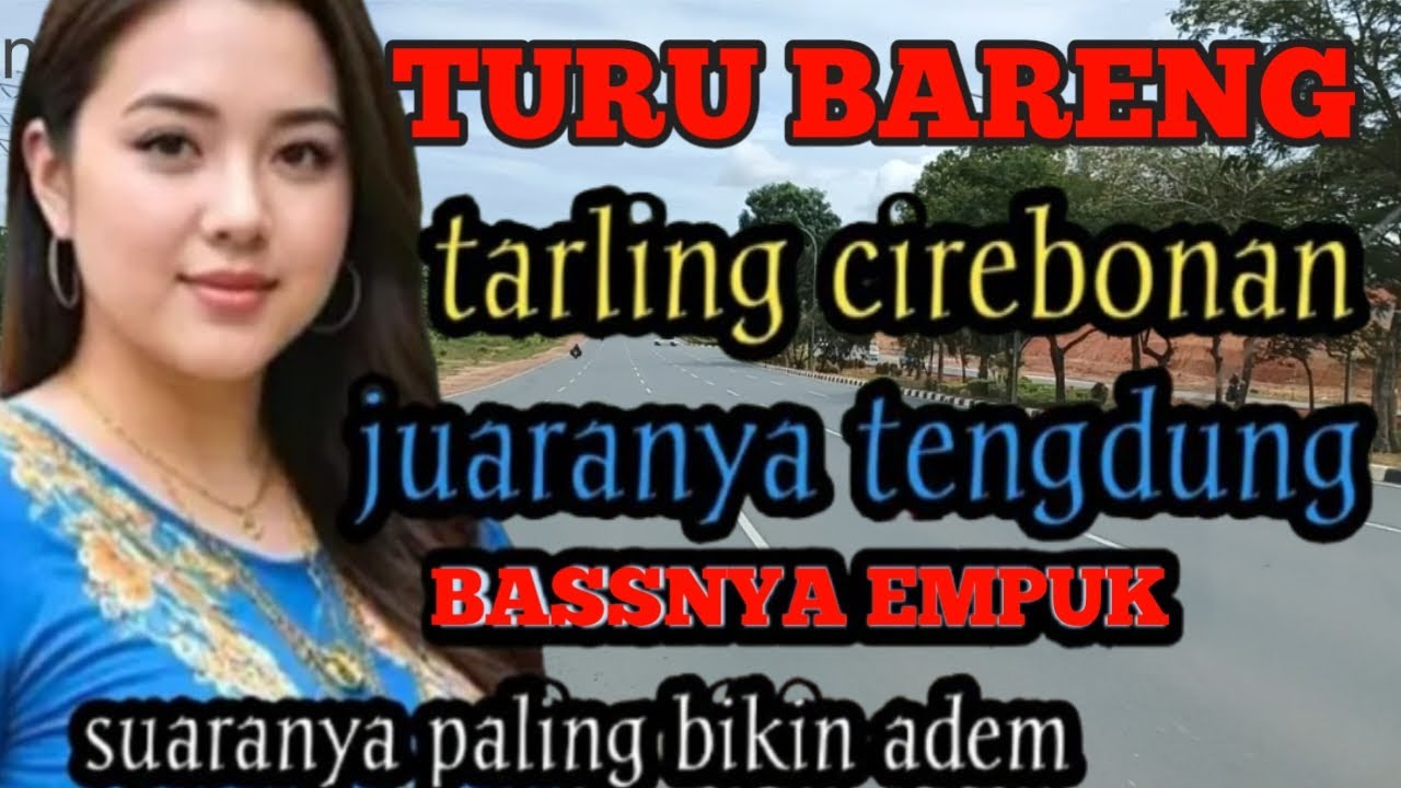 TARLING TEKDUNG CIREBONAN_JUARANYA BAS EMPUK BIKIN ADEM_LAGU TARLING@toyobringin3238 