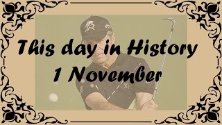 1 November - This day in History