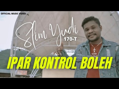 IPAR KONTROL BOLEH - SLIM YUDI 170-T ( OFFICIAL MUSIC VIDEO )