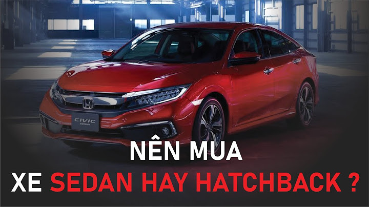 So sánh các mẫu xe sedan năm 2024