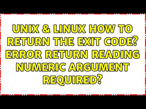 Unix & Linux: How to return the exit code? Error: return: Reading: numeric argument required?