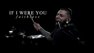 If I Were You - Faithless