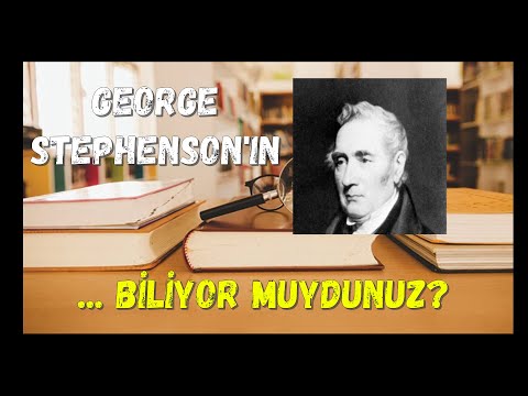 George Stephenson / Dünya Tarihini Değiştiren Bilim İnsanları 42. Bölüm