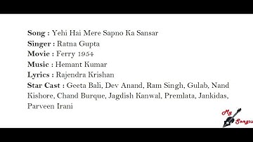 Yehi Hai Mere Sapno Ka Sansar_Part1, Movie : Ferry 1954