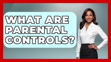 What Are Parental Controls? - Child Welfare Network