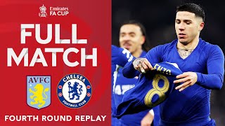 Full Match Aston Villa V Chelsea Fourth Round Replay Emirates Fa Cup 2023-24