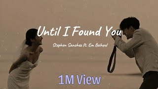 Stephen Sanchez ft. Em Beihold - Until I Found You (lyrics) Resimi