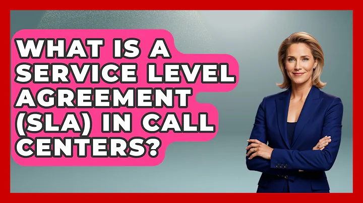 What Is A Service Level Agreement (SLA) In Call Centers? - Call Center Pro Strategies