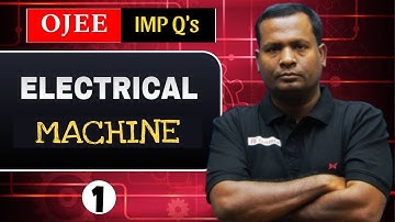 OJEE ELECTRICAL || MACHINE 1 || BY SAROJ SIR || IE CLASSES