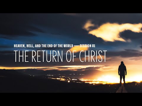 Secret Church 13 – Session 1: The Return of Christ