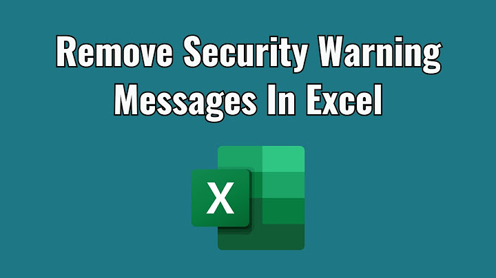 Excel bị đóng băng báo lỗi security warning năm 2024