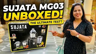 Sujata MG03 Unboxing🔥India’s Most Powerful Mixer Grinder?/ 1000W/ 24000RPM/ Best Mixer 