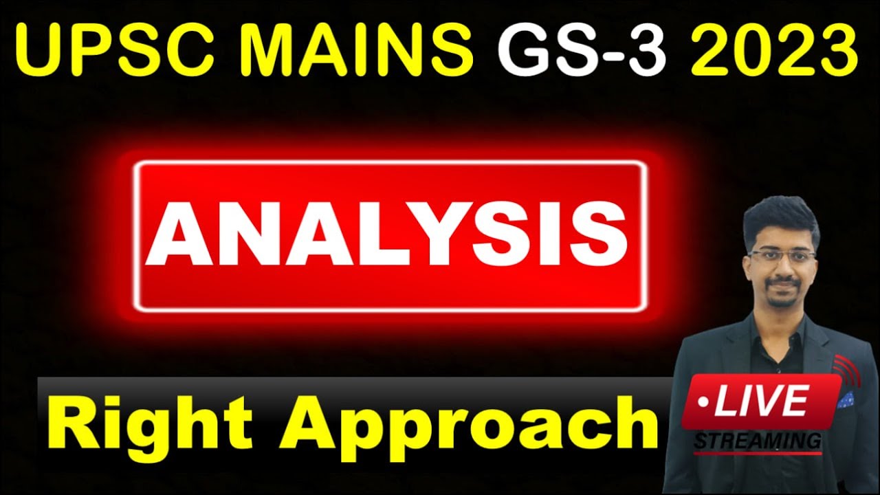 UPSC CSE Mains 2023 GS3 Paper Discussion & Trend Analysis|आईएएस GS 3 ...