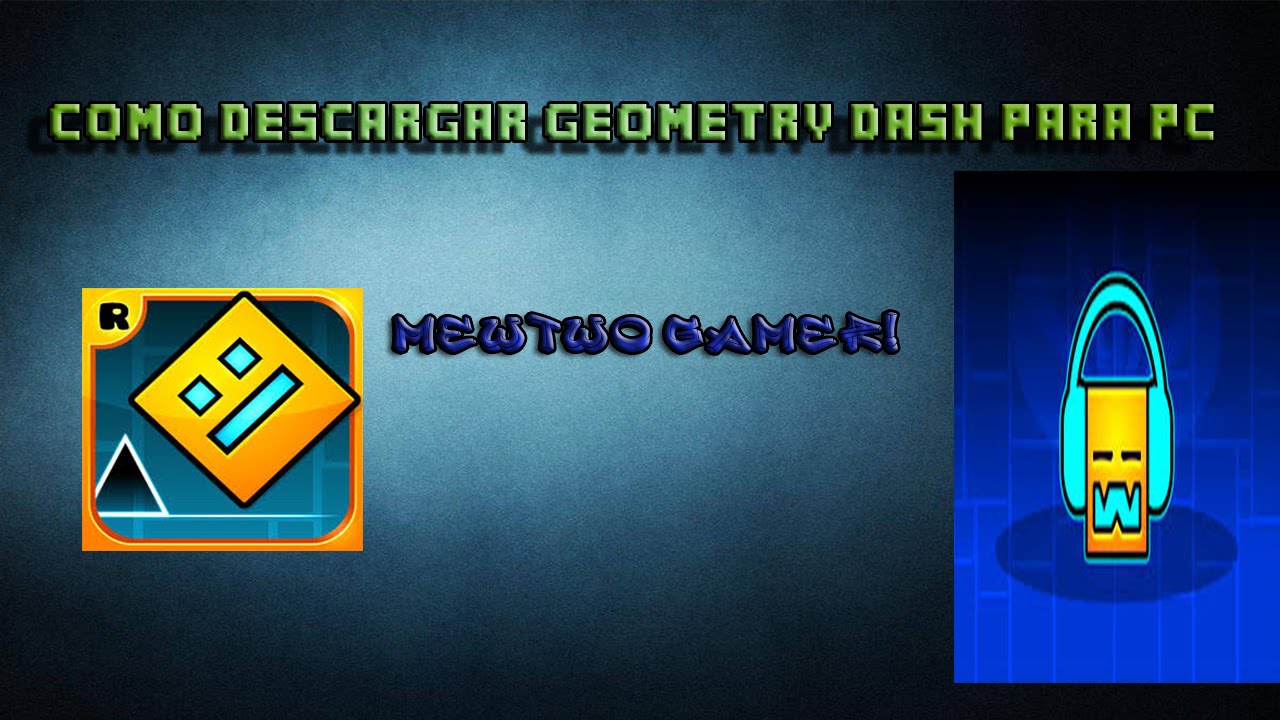 Como Descargar Geometry Dash Para Pc - YouTube