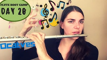 Flute boot camp Day 20: Practicing octaves
