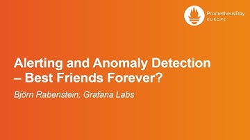 Alerting and Anomaly Detection – Best Friends Forever? - Björn Rabenstein, Grafana Labs