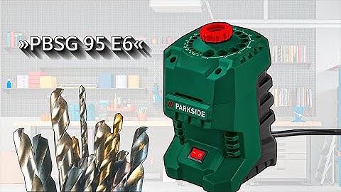 PARKSIDE drill sharpener »PBSG 95 E6«, 95 watts #parkside