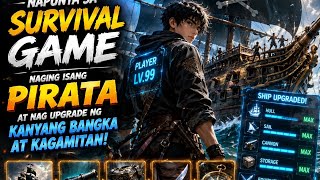 NAPUNTA SA SURVIVAL GAME AT NAGING PINAKAMAKAPANGYARIHANG PIRATA screenshot 5