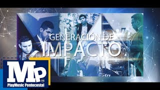 CUANDO ME ACERCO (Lyric Video) | Generación de Impacto by PlayMusic Pentecotal 78,308 views 5 years ago 5 minutes