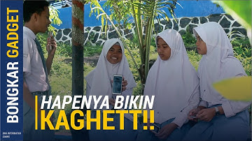BONGKAR GADGET Versi Anak SMA