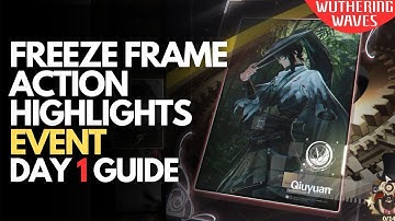 Freeze Frame Action Highlights EVENT Day 1 Wuthering Waves