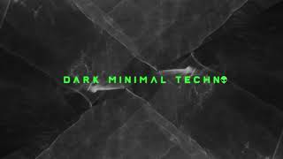 Dark Minimal Techno Mix 2023 February