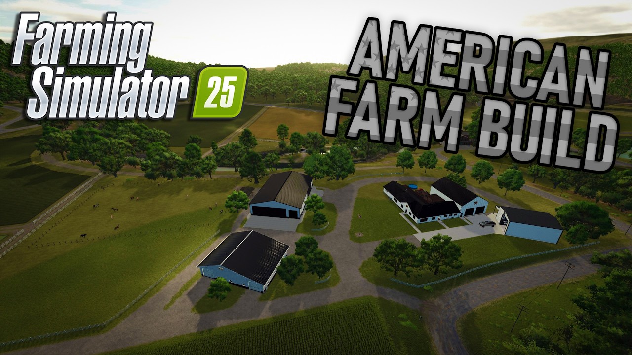 FS25 $1,000,000 AMERICAN FARM BUILD (TIMELAPSE)