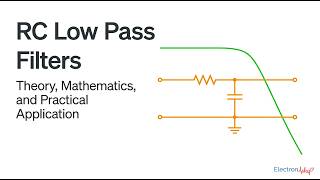RC Low Pass Filter fully Explained