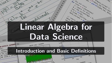 Linear Algebra for Data Science: Introduction and Basic Definitions