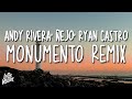 Andy Rivera, Ñejo, Ryan Castro - Monumento Remix (Lyrics/Letra)