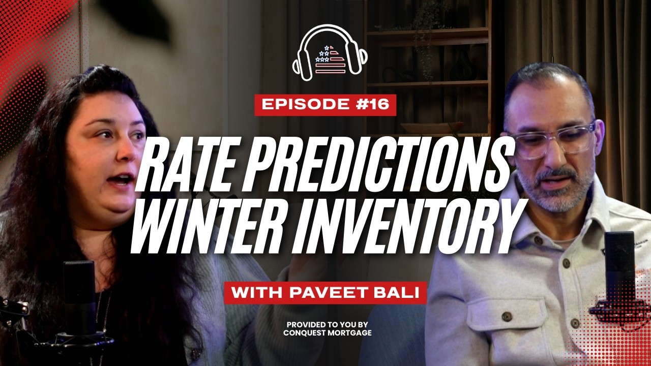 Rate Predictions, Winter Inventory & Buyer Tips | Mortgage Celebrities