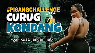 Pis4Ng Challenge Di Curug Kondang