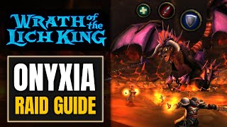 Onyxia Raid Guide WOTLK Classic Phase 3
