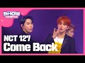 [Show Champion] NCT 127  - 악몽 (NCT 127  - Come Back) l EP.289