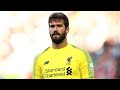 Alisson's First 10 Games For Liverpool - Best Saves