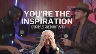 DIMAS SENOPATI -You're The Inspiration by Chicago (Acoustic Cover) | REACTION