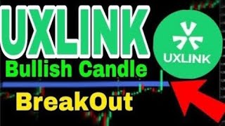 WHY UXLINK COIN DUMP??  UXLINK COIN LATEST NEWS 🔥 | UXLINK CRYPTO NEW UPDATE