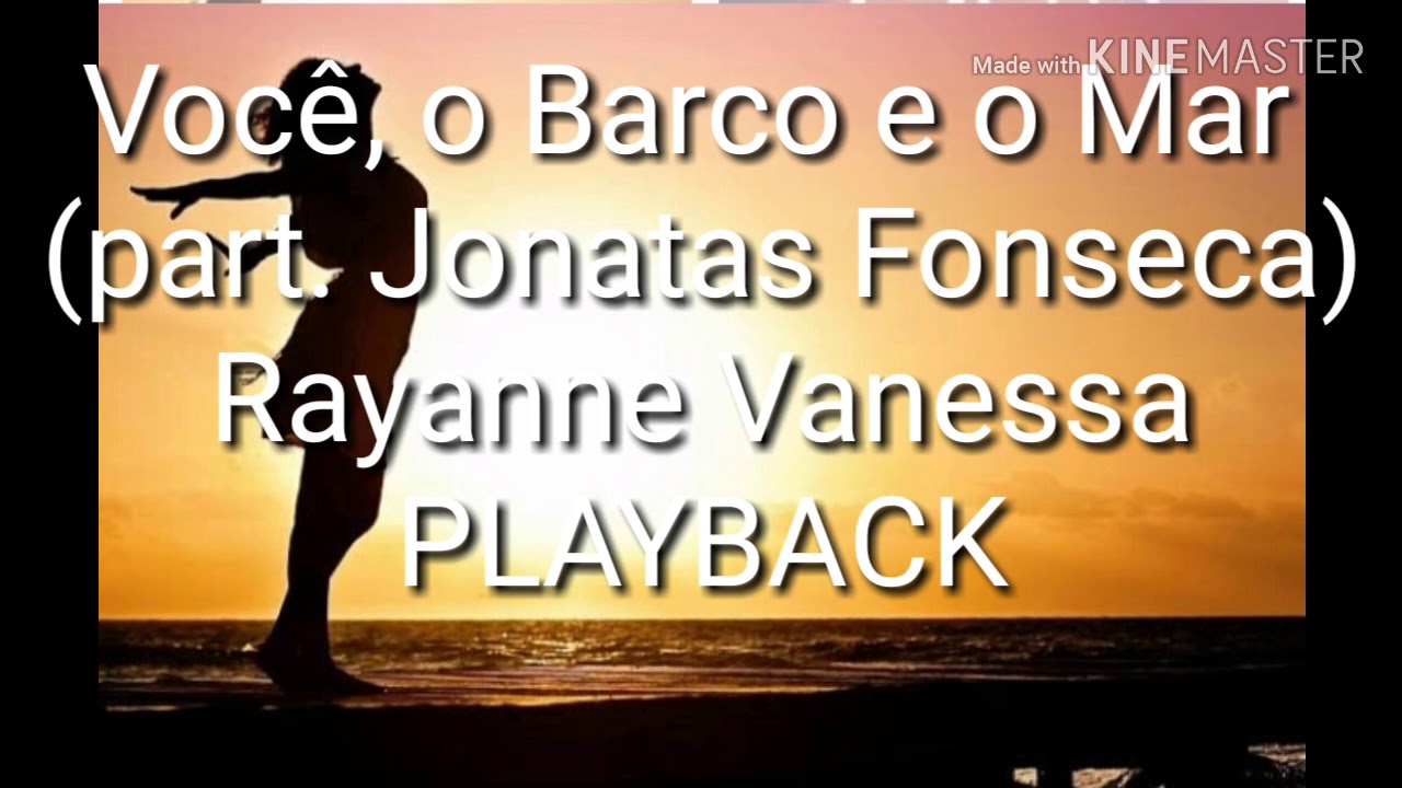 Você, o Barco e o Mar (part. Jonatas Fonseca)

Rayanne Vanessa

PLAYBACK