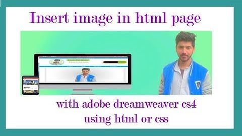 How to insert picture with easy way in dreamweaver cs4