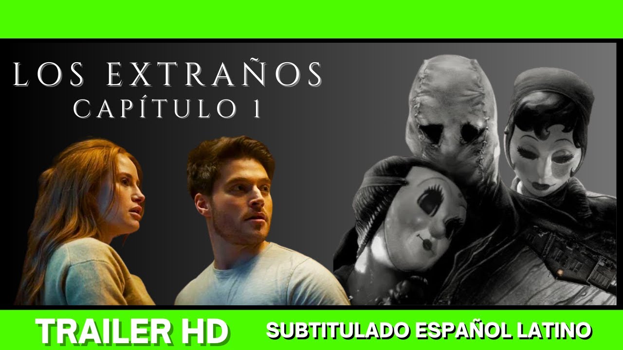 LOS EXTRAÑOS: CAPITULO 1 (2024)🔴🔴Trailer Español Latino Subtitulado⭐ ...
