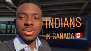 My Experience with Indians in Canada