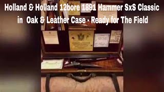 Holland Holland Edwardian 12 Bore SxS Hammer Shotgun by SJA