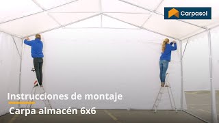 Carpa Almacén 6X6 - Instrucciones De Montaje Vario, Professional Carpasol