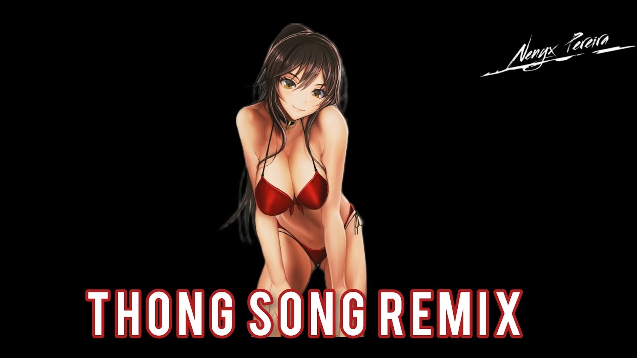 Thong Song Remix ( Aleteo ) Nenyx Pereira, Guaracha , zapateo