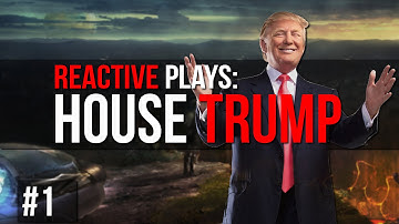 Reactive Plays: After The End (CK2) - House Trump - Part: 1
