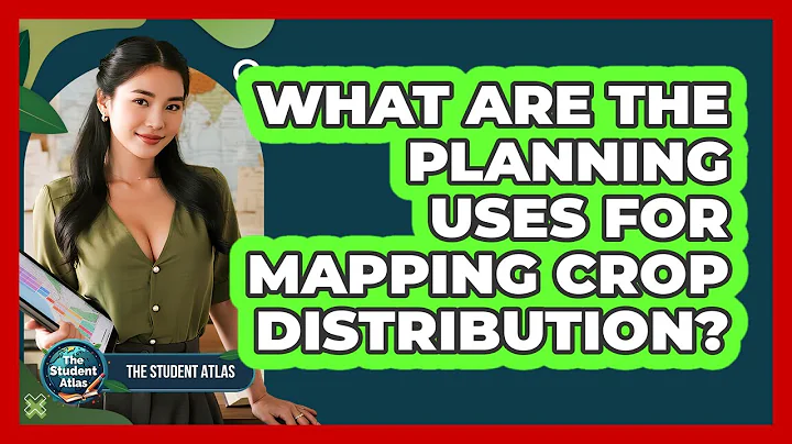 What Are the Planning Uses for Mapping Crop Distribution?