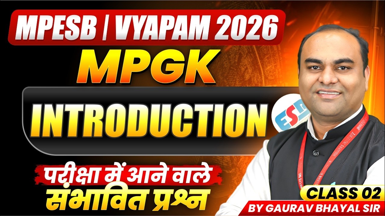 MPGK Class For MPESB Vyapam 2026 | MPESB Vyapam Foundation | Introduction Class 2 | By Gaurav Sir