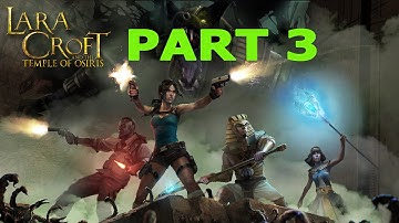 Lara Croft and the Temple of Osiris Part 3 Гробница Ювелира Walkthrough Прохождение