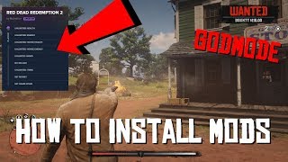 How To Install & Use RDR2 Mods (God Mode,  Unlimited Money, Ammo, & Stamina)